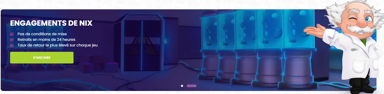 Engagements de Nix au Madnix Casino